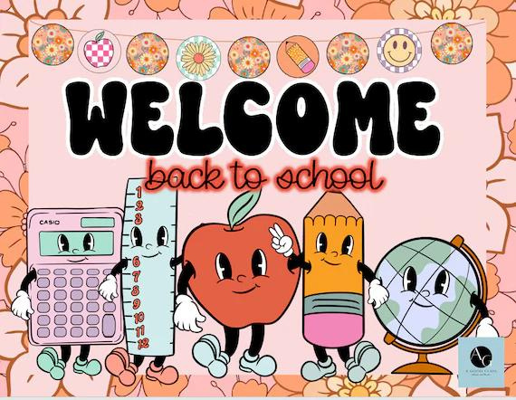 Groovy themed picture with school supplies smiling, reads "welcome back to school."